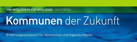 Header der Veranstaltung Kommunen der Zukunft - Erfahrungsaustausch für Kommunen und Ingenieurbüros.